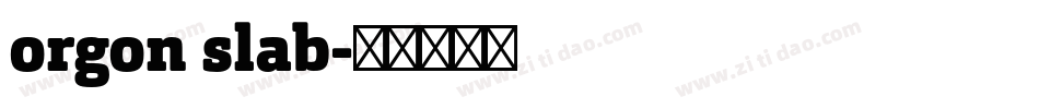 orgon slab字体转换